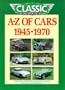 A-Z of Cars: 1945-1970 (Classic and Sportscar)