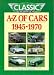 A-Z of Cars: 1945-1970 (Classic and Sportscar)