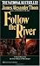 Books : Follow the River