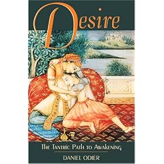 Desire: The Tantric Path to Awakening