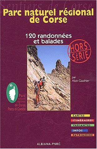 City Travel Guides Discounted  Livres : Parc naturel régional de Corse : 120 randonnées et balades