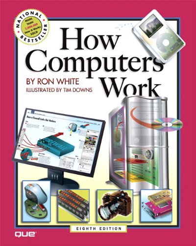How Computers Work (8th Edition)
