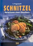 Schnitzel - Variationen eines Klassikers - Gerhard Poggenpohl