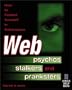 Web Psychos, Stalkers, and Pranksters: How to Protect Yourself in Cyberspace