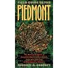 Field Guide to the Piedmont: The Natural Habitats of AmericaÕs Most Lived-in Region, From New York City to Montgomery, Alabama (Chapel Hill Books)