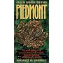 Field Guide to the Piedmont: The Natural Habitats of America�s Most Lived-in Region, From New York City to Montgomery, Alabama (Chapel Hill Books)