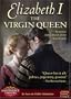 Elizabeth I Virgin Queen