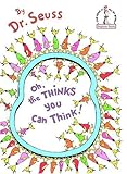 Oh, the Thinks You Can Think! (Dr.Seuss Board Books)