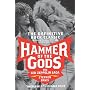 Hammer Of The Gods: The Led Zeppelin Saga by Stephen Davis