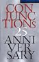 Conjunctions: 47, Twenty-fifth Anniversary Issue