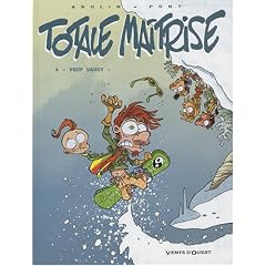 Totale ma�trise, Tome 4 : Peuf Daddy