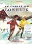 Le chalet du bonheur, CE2, CM1. Lectures suivies