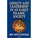 Loyalty and Leadership in An Early Islamic Society