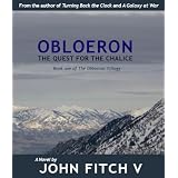 Obloeron: The Quest For The Chalice (The Obloeron Trilogy)by John Fitch V