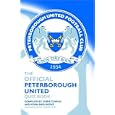 The Official Peterborough United Quiz Book by Barry Fry, Chris Cowlin, and Kevin Snelgrove