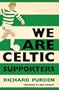We Are Celtic Supporters