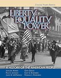 Liberty, Equality, Power: A History of the American People, Concise Edition