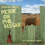 Search : Bluegrass Paradise: Pickin on Phil Vassar