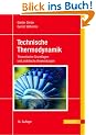 Technische Thermodynamik: Theoretische Grundlagen und praktische Anwendungen