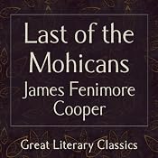 The Last of the Mohicans | [James Fenimore Cooper]