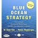 Blue Ocean Strategy: How to Create Uncontested Market Space and Make the Competition Irrelevant