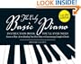 The Only Basic Piano Instruction Book You'll Ever Need: Learn to Play--from Reading Your First Notes to Constructing Complex Chords