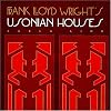 Frank Lloyd Wright's Usonian Houses (Wright at a Glance Series)