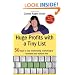 Huge Profits With A Tiny List: 50 Ways To Use Relationship Marketing To Increase Your Bottom Line