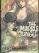 The marble jungle,