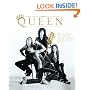 Queen: The Ultimate Illustrated History of the Crown Kings of Rock