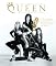 Queen: The Ultimate Illustrated History of the Crown Kings of Rock