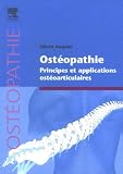 Ost�opathie : Principes et applications ost�oarticulaires