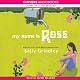 My Name is Rose