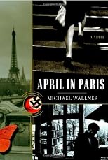 April in Paris: A Novel