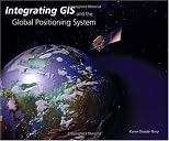 Integrating GIS and the Global Positioning System