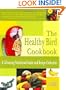 The Healthy Bird Cookbook: A Lifesaving Nutritional Guide and Recipe Collection