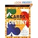 Cards of Your Destiny: What Your Birthday Reveals About You & Your Past, Present & Future