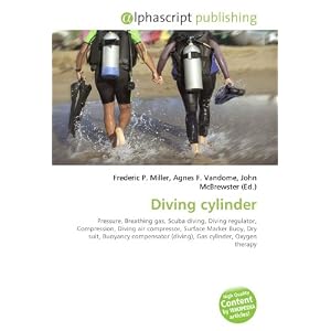 Diving cylinder: Pressure, Breathing gas, Scuba diving, Diving regulator, Compression, Diving air compressor, Surface Marker Buoy, Dry suit, Buoyancy compensator (diving), Gas cylinder, Oxygen therapy