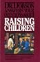 Dr. Dobson answers your questions about raising children