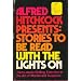 Alfred Hitchcock Presents: Stories to Be Read with the Lights On (Alfred Hitchcock Presents)