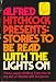 Alfred Hitchcock Presents: Stories to Be Read With the Lights On.
