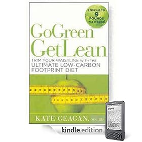 Go Green Get Lean: Trim Your Waistline with the Ultimate Low-Carbon Footprint Diet