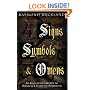 Signs, Symbols and Omens: An Illustrated Guide to Magical and Spiritual Symbolism