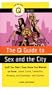The Q Guide to Sex and the City: Stuff You Didn't Even Know You Wanted to Know...about Carrie, Samantha, Miranda, and Charlotte...and Cosmos (Q Guides)