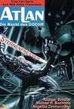 Atlan, Die Macht des GOOHR, Bd.4 : Sternenfresser - R&uuml;diger Sch&auml;fer, Michael H. Buchholz, Angelika Zimmermann