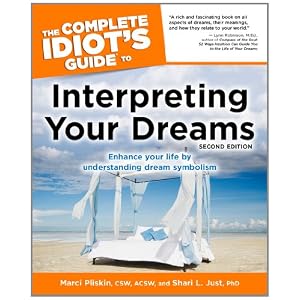 The Complete Idiot's Guide to Interpreting Your Dreams, 2ndEdition