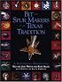 Bit & Spur Makers in the Texas Tradition: A Historical Perspective