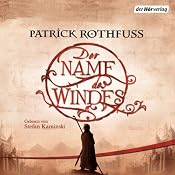 H&ouml;rbuch: Der Name des Windes (Die Königsmörder-Chronik 1)