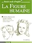 La Figure humaine : Apprendre � dessiner pas � pas