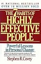 Seven Habits of Highly Effective People: Powerful Lessons in Personal Change